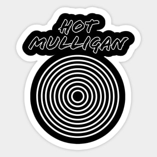 Hot Mulligan / Circle Vintage Style Sticker